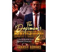 The Dopeman's Bodyguard 2: Consequences And Repercussions