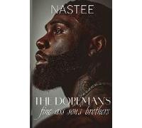 The Dopeman's Fine Ass Son's Brothers