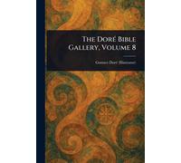 The Doré Bible Gallery, Volume 8