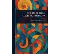 The Doré Bible Gallery, Volume 9