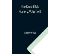 The Doré Bible Gallery, Volume Ii