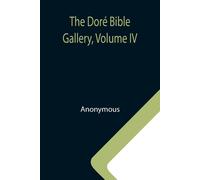 The Doré Bible Gallery, Volume Iv