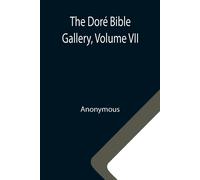 The Doré Bible Gallery, Volume Vii