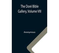 The Doré Bible Gallery, Volume Viii