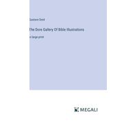 The Dore Gallery Of Bible Illustrations