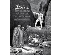 The Dore Illustrations for Dante's Divine Comedy: 136 Plates