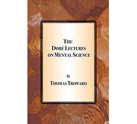 The Dore Lectures On Mental Science