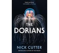 The Dorians The Terrifying New Body Horror Spectacular Set On A Remote Island - Nick Cutter - Arcadia - ebook (ePub) - Livre