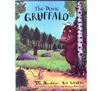 The Doric Gruffalo (Gruffalo Doric Scots Edition) (Paperback) Julia Donaldson, Sheena Blackhall, Axel Scheffler (Auteur)