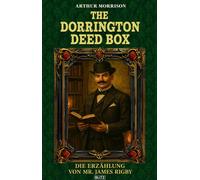 The Dorrington Deed Box 01: Die Erzählung Von Mr. James Rigby - Arthur Morrison - Blitz Verlag - ebook (ePub) - Livre
