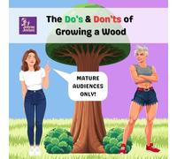 The Do's & Don'ts of Growing a Wood