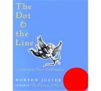 The Dot and the Line Norton Juster (Auteur)