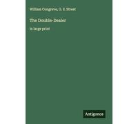 The Double-Dealer: in large print