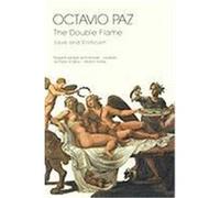 The Double Flame Octavio Paz (Auteur)