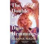 The Double Life of Daisy Hemmings: An Escapist Mystery for Fans of Taylor Jenkins Reid
