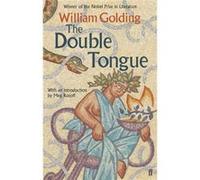 The Double Tongue: With An Introduction By Meg Rosoff (Paperback) William Golding, Meg Rosoff (Auteur)