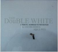 The Double White - Re Grooved - A Tribute Hommage To The Beatles