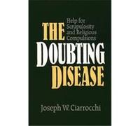 The Doubting Disease, Integration Books Joseph W. Ciarrocchi (Auteur)