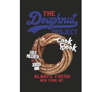The Doughnut Project Cookbook