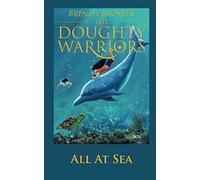 The Doughty Warriors All At Sea