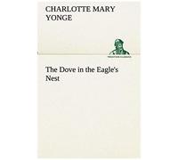 The Dove In The Eagle's Nest