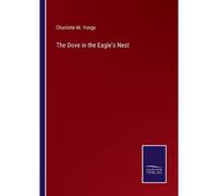 The Dove In The Eagle's Nest