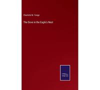 The Dove In The Eagle's Nest