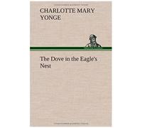 The Dove In The Eagle's Nest