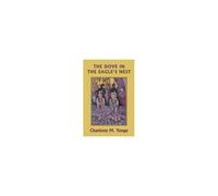 The Dove In The Eagle's Nest (Color Edition) (Yesterday's Classics)
