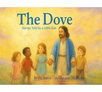 The Dove: Stories Told by a Little Star