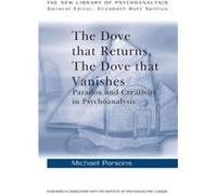 The Dove that Returns The Dove that Vanishes by Michael Parsons Parsons, Michael, Parsons, Michael (Auteur)