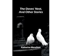 The Doves' Nest, and Other Stories