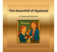 The Downfall of Dyslexia