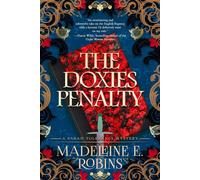 The Doxies Penalty Sarah Tolerance, #4 - Madeleine E. Robins - Madeleine E. Robins - ebook (ePub) - Livre