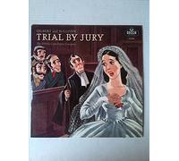 The D'Oyly Carte Opera Company - Gilbert & Sullivan Trial By Jury