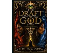 THE DRAFT OF GOD: VOLUME IV
