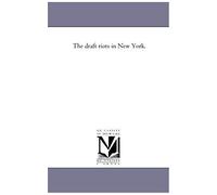 The Draft Riots In New York.