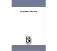 The Draft Riots in New York. Barnes, David M. (Auteur)