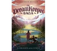 The Dragon And The Stone (The Dream Keeper Saga Book 1)