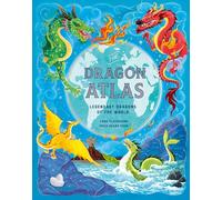Atlas des dragons – Dragons légendaires du monde – Laurence King Verlag