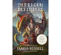 The Dragon Defenders - Book Four: All Is Lost