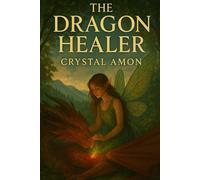 The Dragon Healer