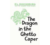 The Dragon in the Ghetto Caper