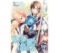 The Dragon Knight's Beloved (Manga) Vol. 2