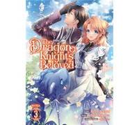 The Dragon Knight's Beloved (Manga) Vol. 3