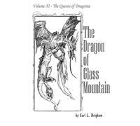 The Dragon of Glass Mountain