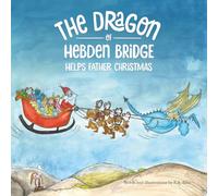 The Dragon of Hebden Bridge helps Father Christmas