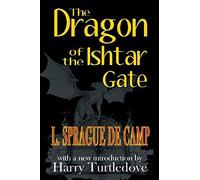 The Dragon Of The Ishtar Gate