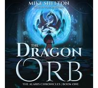 The Dragon Orb (Alaris Chronicles)