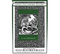 The Dragon Ouroboros - A Book That Inspired Tolkien: With Original Illustrations